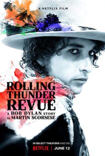 دانلود مستند Rolling Thunder Revue 201915993-545239485