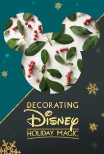 دانلود فیلم Decorating Disney: Holiday Magic 2017104924-1879283839