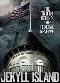 دانلود فیلم Jekyll Island, the Truth Behind the Federal Reserve 2013323378-88101102