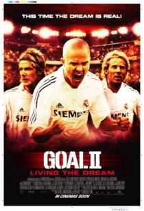 دانلود فیلم Goal II: Living the Dream 2007393252-2052962497