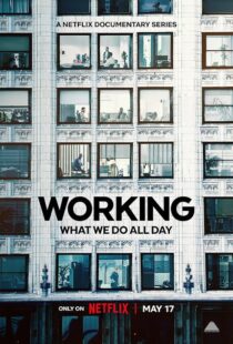 دانلود سریال Working: What We Do All Day410341-1430152454